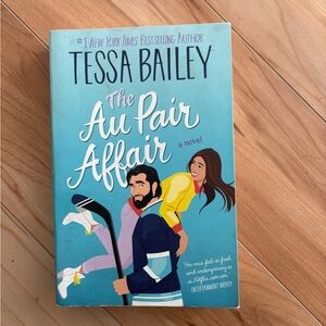 The Au Pair Affair Novel by Tessa Bailey